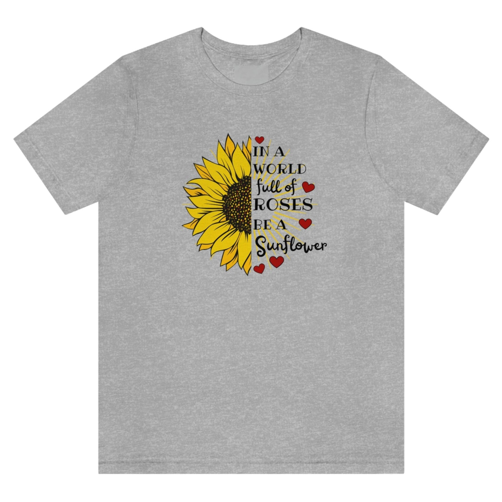 in-a-world-full-of-roses-be-a-sunflower-ahtletic-heather-t-shirt-womens