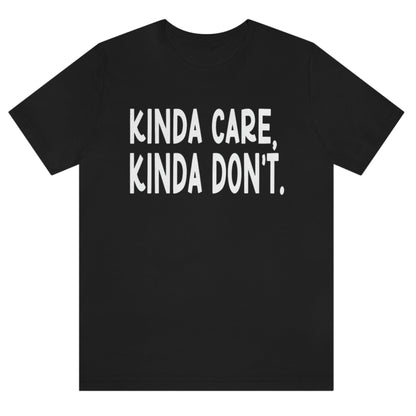 kinda-care-kinda-dont-black-t-shirt
