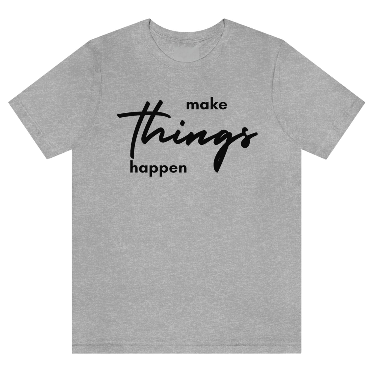 make-things-happen-athletic-heather-grey-t-shirt-women-inspiring