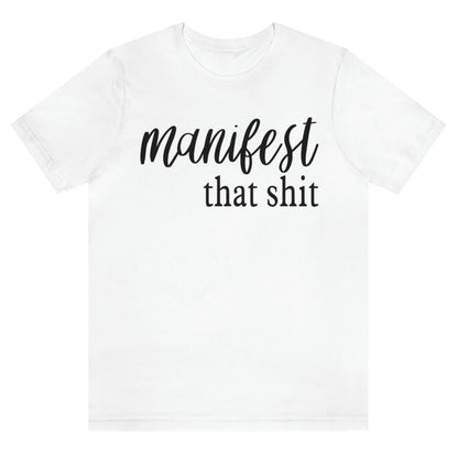 manifest-that-shit-true-royal-white-t-shirt-womens-tee