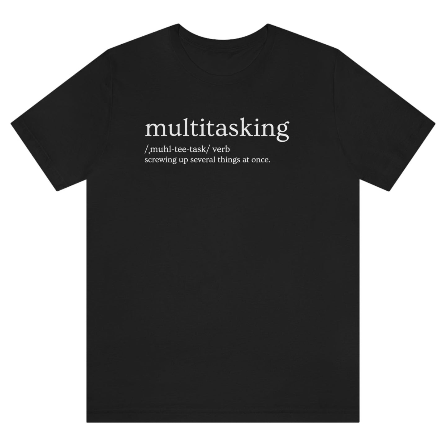 multitasking-screwing-up-several-things-at-once-black-t-shirt