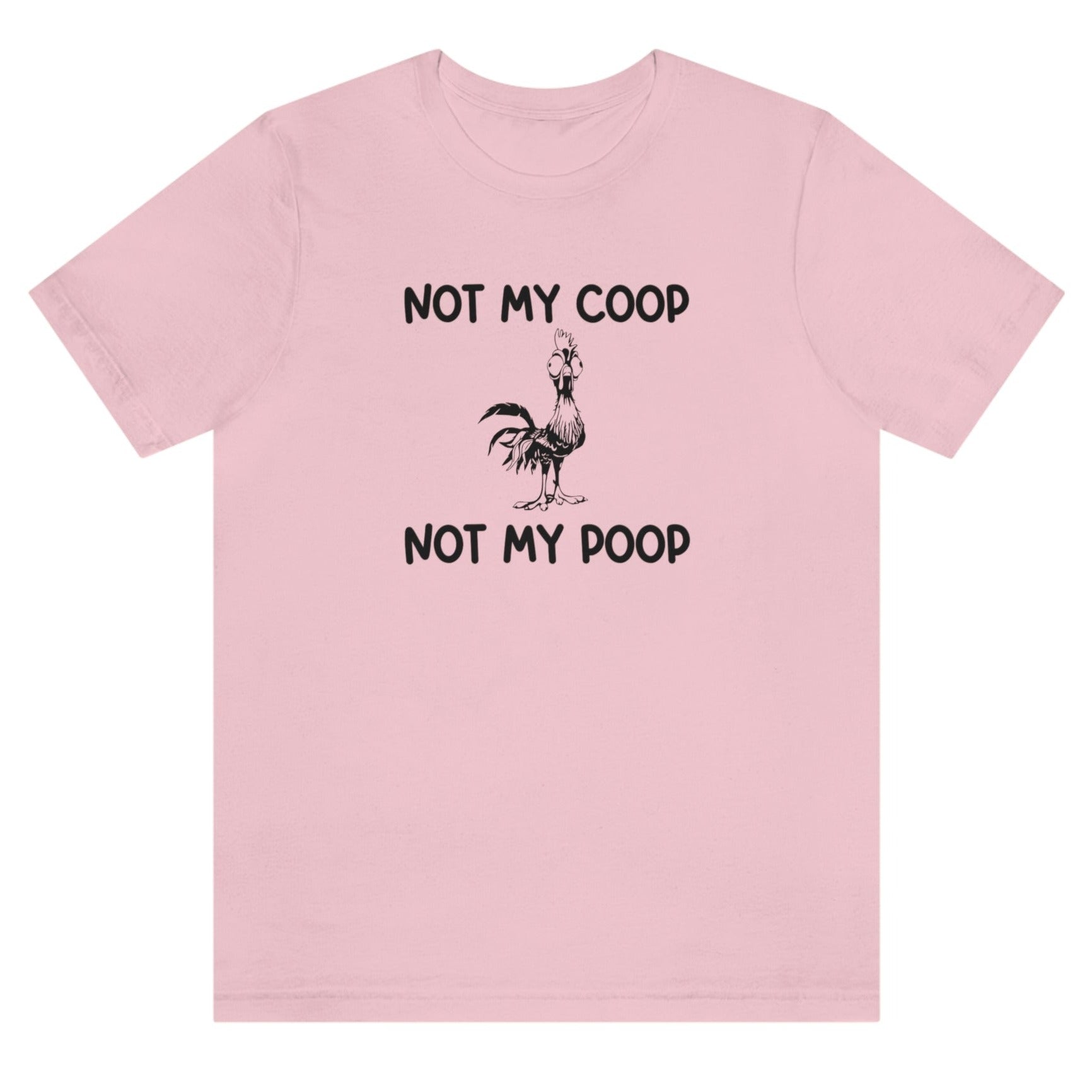 not-my-coop-not-my-poop-pink-t-shirt-chicken-funny-animal