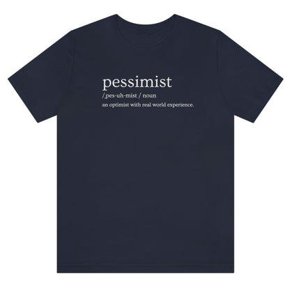 pessimist-an-optimist-with-real-world-experience-navy-t-shirt