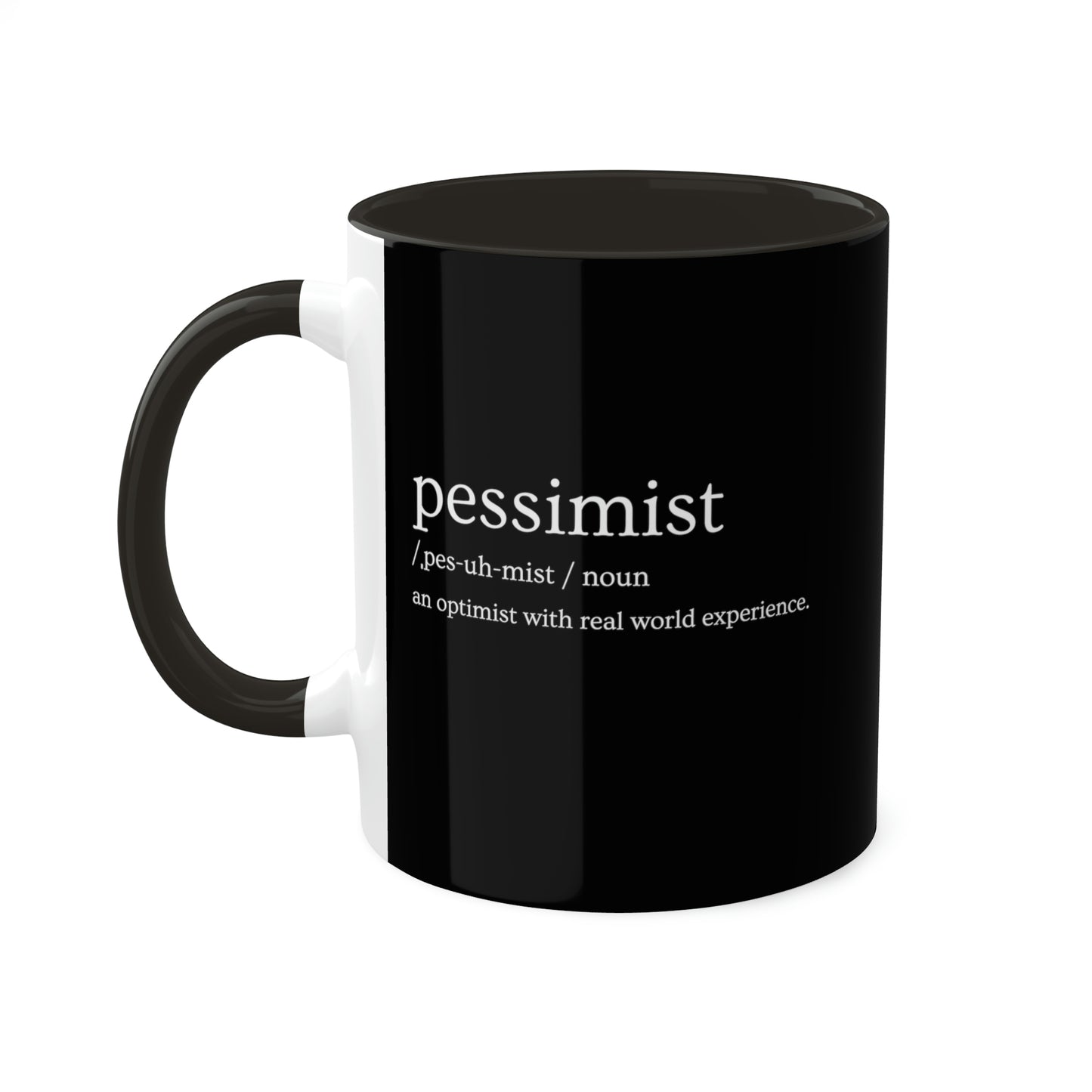 pessimist-definition-an-optimist-with-real-world-experience-glossy-mug-11-oz-orca-coating-left-view
