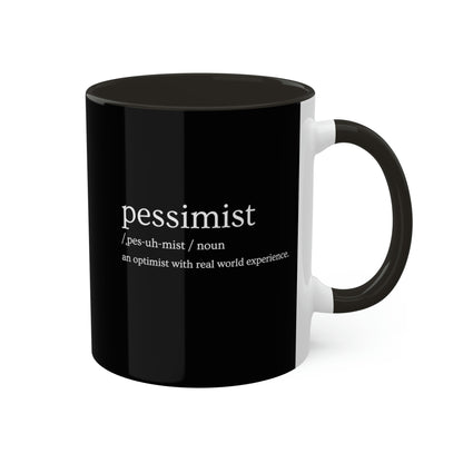 pessimist-definition-an-optimist-with-real-world-experience-glossy-mug-11-oz-orca-coating-right-view