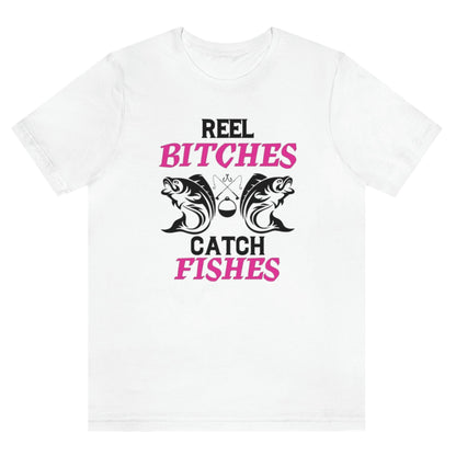real-bitches-catch-fishes-white-t-shirt-fishing