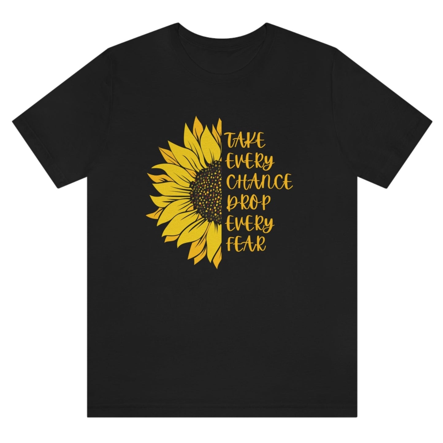 take-every-chance-drop-every-fear-black-t-shirt-sunflower
