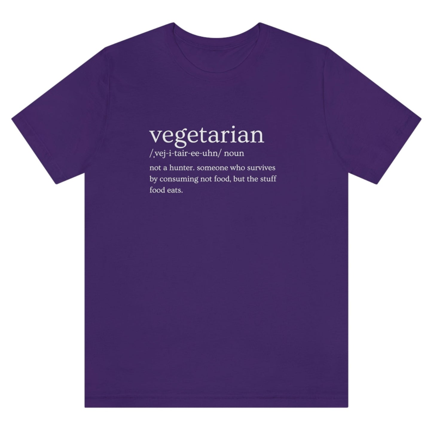 vegetarian-definition-not-a-hunter-someone-who-survives-by-consuming-not-food-but-the-stuff-food-eats-team-purple-t-shirt