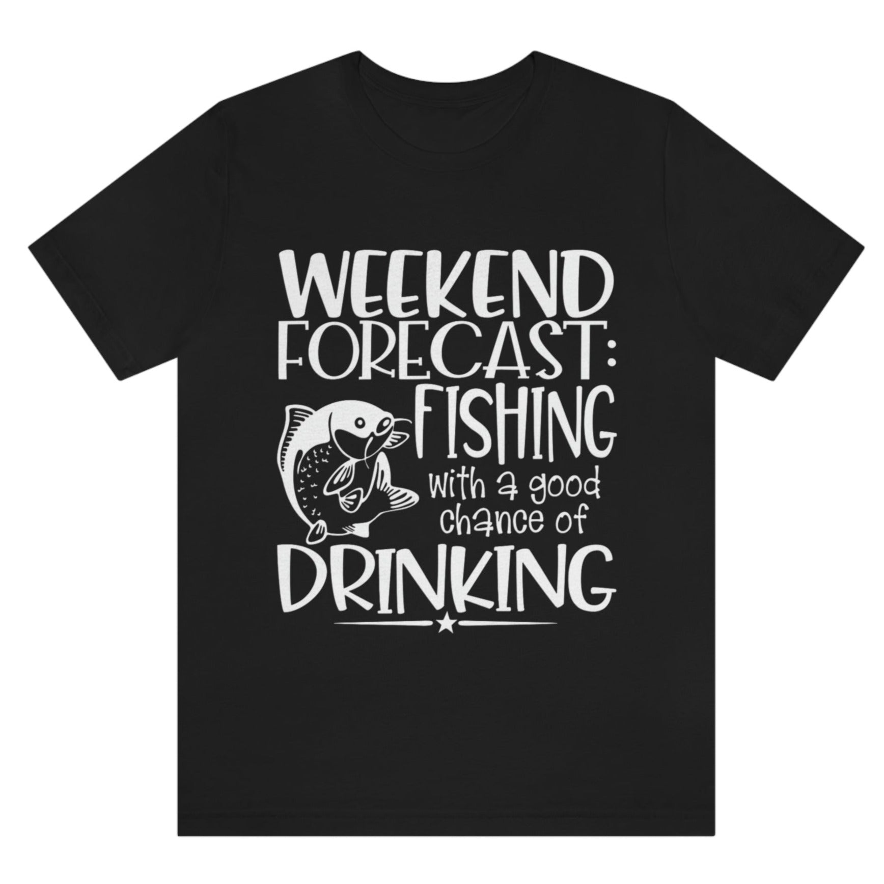 weekend-forecast-fishing-with-a-good-chance-of-drinking-black-t-shirt