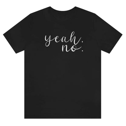 yeah-no-black-t-shirt-womens
