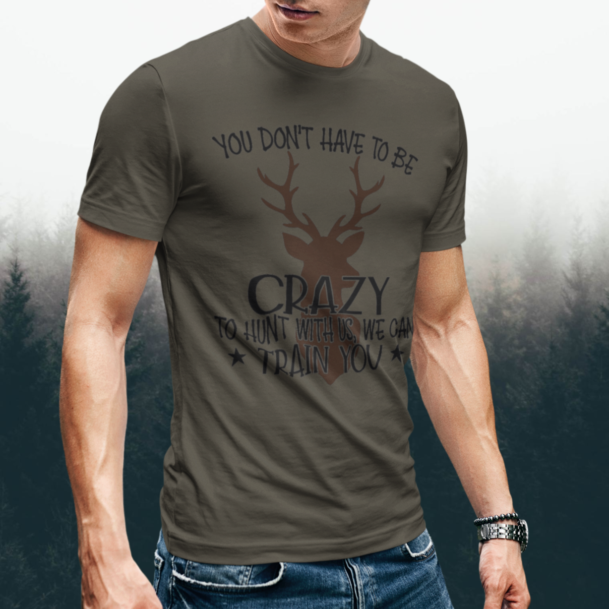 you-dont-have-to-be-crazy-to-hunt-with-us-we-can-train-you-army-green-t-shirt-mockup-featuring-a-serious-looking-man